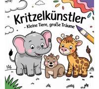 Kritzelkünstler: Kleine Tiere, große Träume