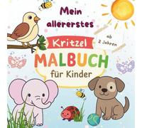Kritzelmalbuch ab 2 Jahren:: Liebevoll gestaltetes Malbuch mit Tiermotiven für Kleinkinde