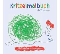 Kritzelmalbuch ab 2 Jahren: Zum Ausmalen und Fertigmalen