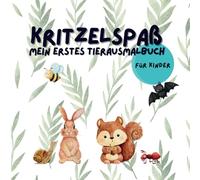Kritzelspaß Mein erstes Tierausmalbuch
