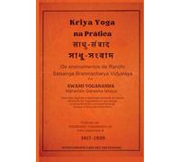 Kriya Yoga na Prática: Os Ensinamentos de Yogananda em Ranchi Satsanga Brahmacharya Vidyalaya