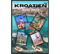 KROATIEN REISEFÜHRER 2026