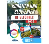 KROATIEN & SLOWENIEN REISEFÜHRER