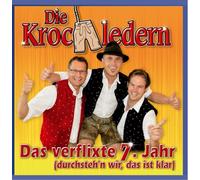 Krochledern,die - Das Verflixte 7.Jahr (Durchsteh'N Wir)