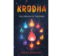 Krodha - The Origin Of Ten Fires