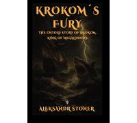 KROKOM´S FURY: The Untold Story of Krokom, King of Megalodons
