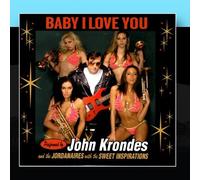 Krondes, John With the Jordana - Baby I Love You