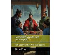 Kronieken van de Drie Koninkrijken: Het Boek van het Wei-rijk (Deel 1)