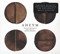 Kronos Quartet-Bryce Dessner - Aheym