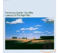 Kronos Quartet - Cadenza On The Night Plain