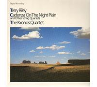 Kronos Quartet - Cadenza on the night plain and other string quartets (Terry Riley)