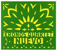 Kronos Quartet - Kronos Quartet: Nuevo