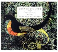 KRONOS QUARTET - MUGAM SAYAGI MUSIC OF FRANGHIZ CD