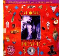 Kronos Quartet - Salome Dances For Peace