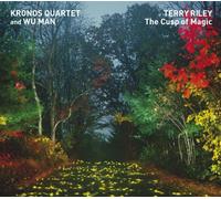 Kronos Quartet - Terry Riley: The Cusp Of Magic