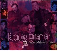 Kronos Quartet - The Complete Landmark Sessions