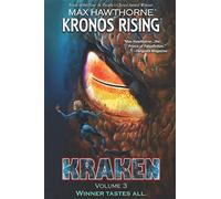 KRONOS RISING: KRAKEN (volume 3): Winner tastes all.: 5