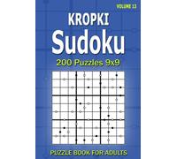 Kropki Sudoku Puzzle Book for Adults: 200 Puzzles 9x9 (Volume 13)
