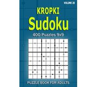 Kropki Sudoku Puzzle Book for Adults: 400 Puzzles 9x9 (Volume 20)