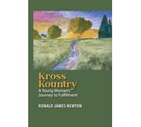 Kross Kountry: A Young Woman's Journey to Fulfillment