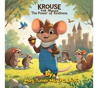 Krouse the Mouse: The Power of Kindness