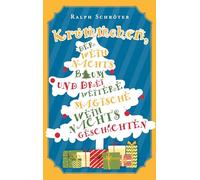 Krümmchen, der Weihnachtsbaum und 3 weitere magische Weihnachtsgeschichten: Magische Weihnachtsgeschichten zum Lesen und Vorlesen für die ganze Familie