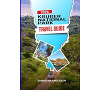 KRUGER NATIONAL PARK Travel Guide 2026: Safari Drives, Wildlife Viewing, Lodges, and Self-Drive Routes