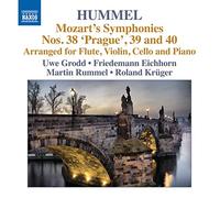 Johann Nepomuk Humm Hummel: Mozart's Symphonies Nos. 38, 'Prague', 39 and (CD)