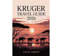 KRUGER TRAVEL GUIDE 2026: Safari Adventures, Hidden Gems, and Insider Tips for Exploring South Africa’s Wild Heart