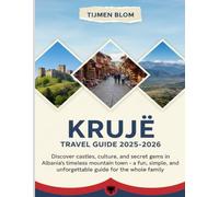 Krujë Travel Guide 2025-2026