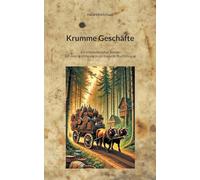 Krumme Geschäfte: Ein mittelalterlicher Roman mit einer Einführung in die doppelte Buchführung