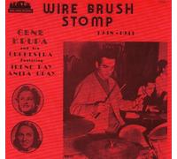 Krupa, Gene & His Orchestra - Wire Brush Stomp 1938-1941