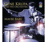 Krupa, Gene - Maybe Baby