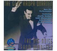 Krupa, Gene Quartet - Big Noise From Winnetka