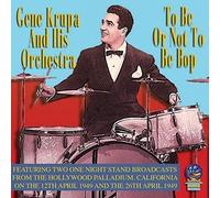 Krupa, Gene - To Be Or Not To Be Bop