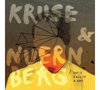 Kruse & Nuernberg - Let's Call It A Day