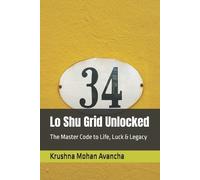 Krushna Mohan Avancha Lo Shu Grid Unlocked (Tascabile) Numerology