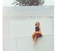 KRUTTLI QUINTET, MARIE - WHAT DO I MISS