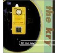 Kry - Let Me Say