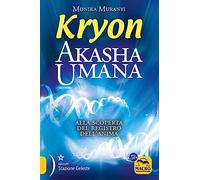 Kryon. Akasha umana. Alla scoperta del registro dell'anima