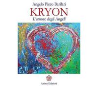LIBRO KRYON - L'AMORE DEGLI ANGELI - ANGELO PICCO BARILARI