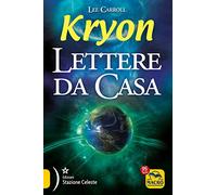 Kryon. Lettere da casa