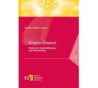 Krypto-Finance: Blockchain, Kryptowährungen und Tokenisierung