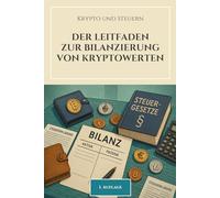 Krypto und Steuern: Der Leitfaden zur Bilanzierung von Kryptowerten