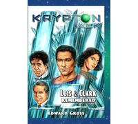 Krypton Talk: Lois & Clark Remembered