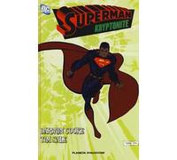 Kryptonite. Superman