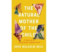 Krys Malcolm Belc Natural Mother of the Child (Copertina rigida)