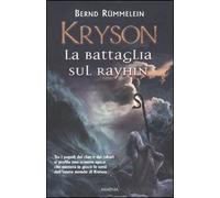Kryson. La battaglia sul Rayhin.