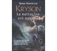 Kryson. La battaglia sul Rayhin