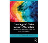 Kryss Shane Creating an LGBT+ Inclusive Workplace (Tascabile)